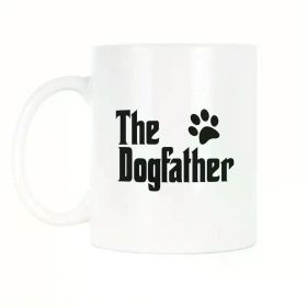 The Dogfather Mug The Dog Father Coffee Mug Dog Dad Cup, Discover The Perfect Blend of Appearance and
